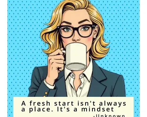 A Fresh Start Isn't Always a Place